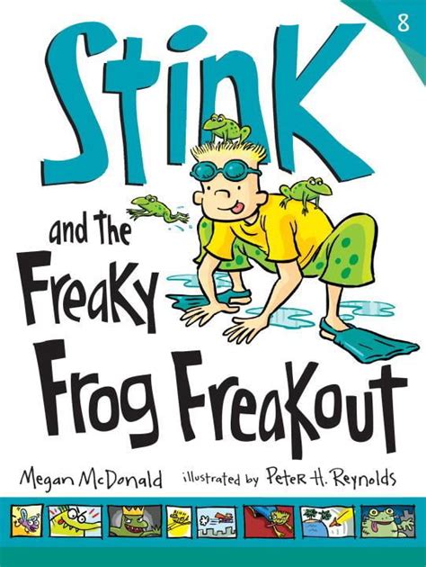 Stink Quality Stink And The Freaky Frog Freakout Series