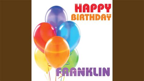 Happy Birthday Franklin YouTube
