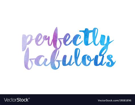 Perfectly Fabulous Watercolor Hand Written Text Vector Image