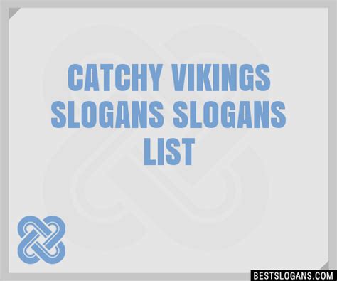100 Catchy Vikings Slogans 2024 Generator Phrases And Taglines