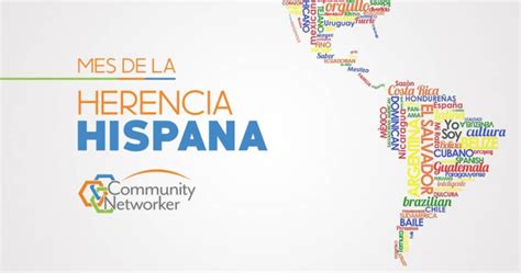 Mes De La Herencia Hispana Community Networker