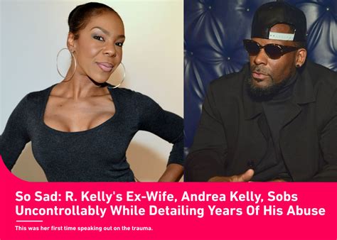 Bet So Sad R Kelly S Ex Wife Andrea Kelly Sobs Uncontrollably While Detailing Years Of His