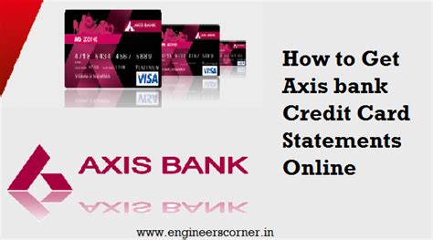 Contact us for all payment gateway, credit card transaction and online payment processing services needs. How to Get Axis bank Credit Card Statements Online - Engineers Corner