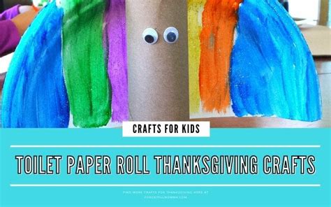 Easy Toilet Paper Roll Thanksgiving Crafts Forgetful Momma