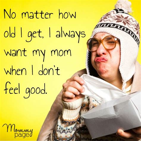 even 47 i wish my mom was here when i m sick best friend quotes friends quotes i miss my mom