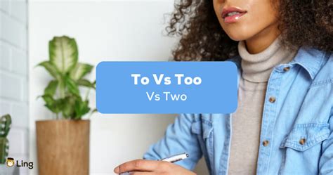 To Vs Too Vs Two Your 1 Easy Guide Ling App