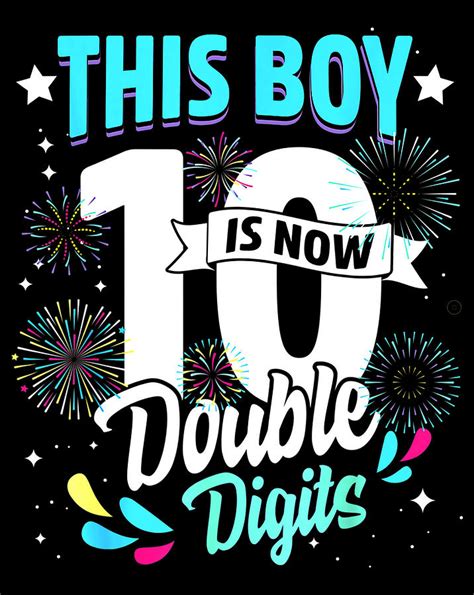 Birthday For Boys 10 Years This Boy Is Now 10 Double Digits Digital Art