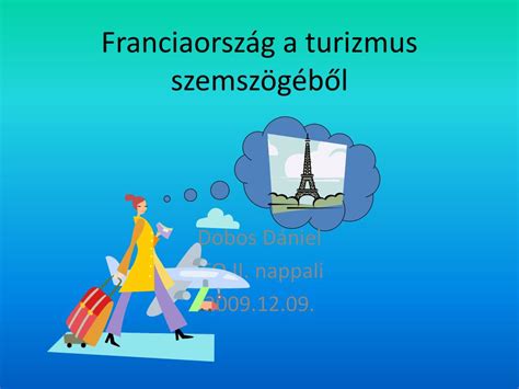 Nemcsak csodálatos hegyeiről, tengerpartjairól, hanem gasztronómiájáról és történelmi múltjáról is nevezetes franciaország. PPT - Franciaország a turizmus szemszögéből PowerPoint ...
