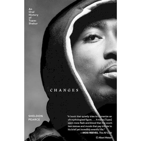 2pac Changes An Oral History Of Tupac Shakur Book The Odds