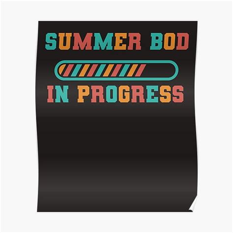 my summer body is in progress funny fitness gym beach bod poster by gkao redbubble