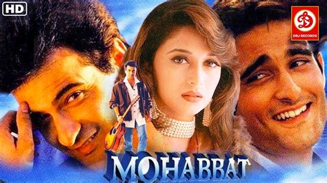 Mohabbat Hindi Full Movies Sanjay Kapoor Madhuri Dixit Akshaye