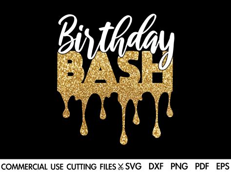 Birthday Bash Svg Birthday Drip Svg Birthday Squad Svg Birthday