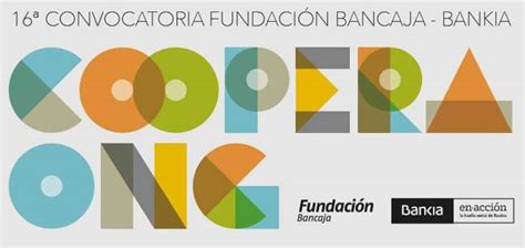 La Fundación Bancaja Y Bankia Convocan Ayudas Para El Desarrollo De