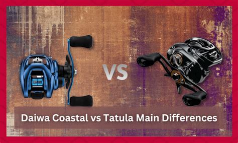 Daiwa Coastal Vs Tatula The Better Choice FuncFish