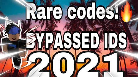 ALL RARE ROBLOX BYPASSED CODES SONG ID S 2021 2022 LOUD AND