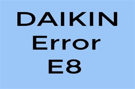 Errores Daikin E8