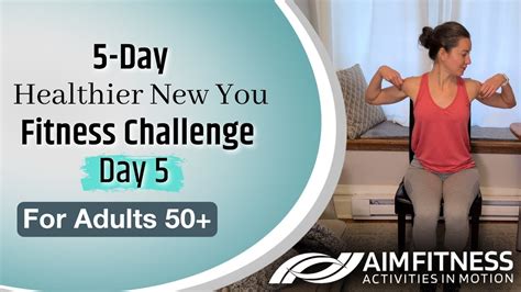 Day 5 Seated Exercises 5 Day Healthier New You Fitness Challenge