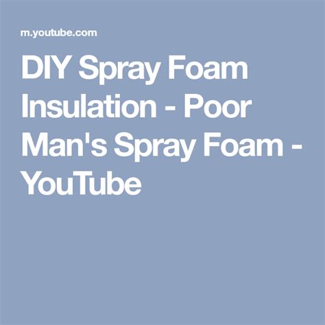 Read our guide where we examine open cell vs closed cell foam and help you pick. DIY Spray Foam Insulation - Poor Man's Spray Foam - YouTube | Spray foam insulation, Spray foam ...