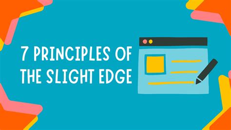 7 Principles Of The Slight Edge