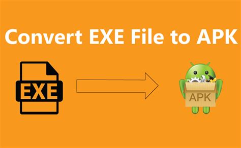 How Do I Convert Exe To Apk File Techilife