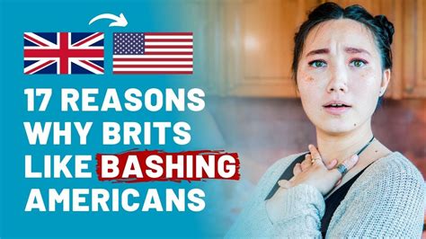 Why Brits Enjoy Bashing Americans Top 17 Reasons Youtube