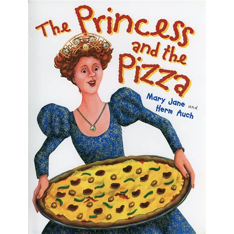 The Princess And The Pizza — Auch Books