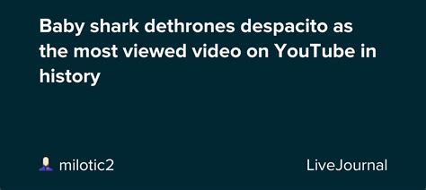 Baby Shark Dethrones Despacito As The Most Viewed Video On Youtube In