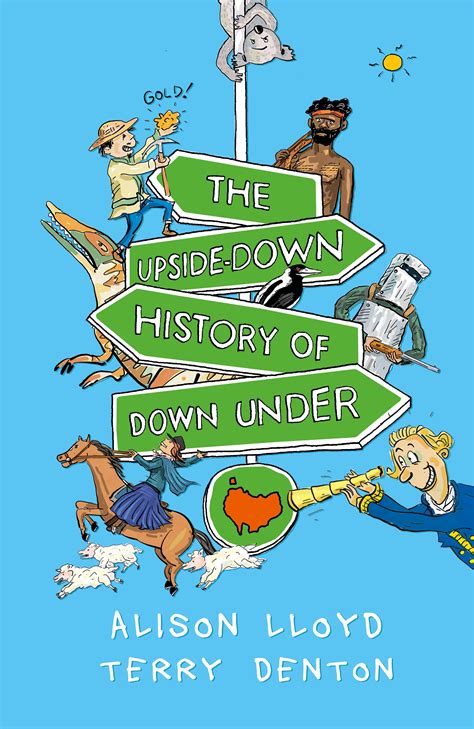 The Upside Down History Of Down Under By Terry Denton Penguin Books