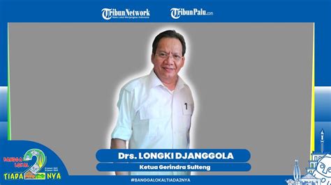 UCAPAN HUT TribunPalu Ketua Partai Gerindra Sulteng Drs H Longki