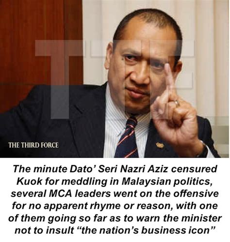 These articles, published between february 21 and 23, attacked the tycoon and said that he according to the sun daily, one of these politicians is the outspoken tourism and culture minister datuk seri nazri abdul aziz who even challenged. To hell with Robert Kuok, the DAP and the MCA - The Third ...