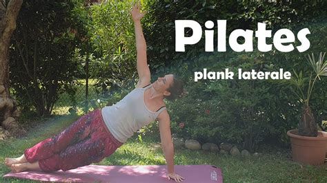 Pilates Per Snellire Il Giro Vita Plank Laterale Youtube