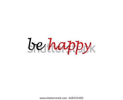 Be Happy Word Stock Illustration 668331682 Shutterstock