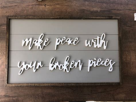 Make Peace With Your Broken Pieces The Rusty Nichol
