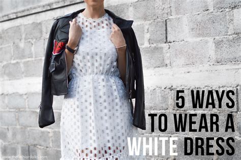 5 Ways To Wear A White Dress The Fashion Folks