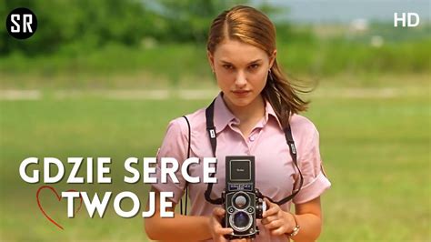 Gdzie Serce Twoje Cały Film Z Polskim Lektorem Natalie Portman Hd