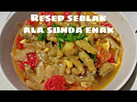 RESEP SEBLAK CEKER PEDAS ALA SUNDA ENAK - YouTube