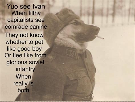 You See Comrade An Example Of Glorious Soviet Good Boy Youseecomrade