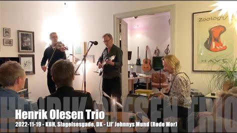 Henrik Olesen Trio Lil Johnnys Mund Røde Mor 2022 11 19