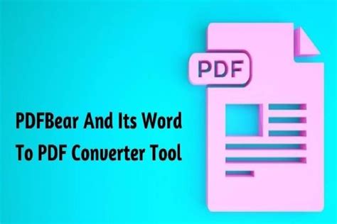 5 Advantages Of Using Pdfbear To Convert Word To Pdf Barlecoq