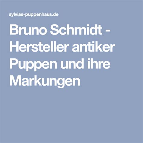 Schildkröt puppen storch schmidt bodys (einteiler) deutsche puppe baby kinder kleidung. Bruno Schmidt - Hersteller antiker Puppen und ihre ...