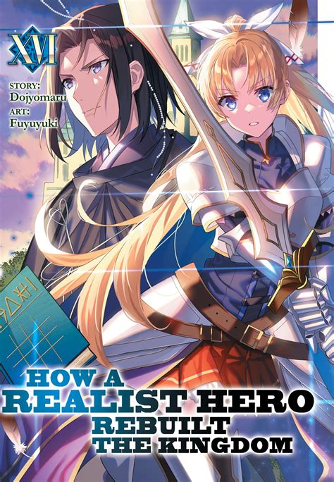 How A Realist Hero Rebuilt The Kingdom Light Novel Vol 16 By