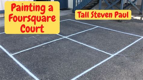 Painting A Foursquare Game Court On The Playground Youtube