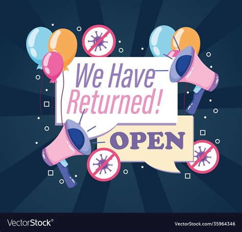 We Have Returned Open Text Speaker Balloons Stop Vector Image