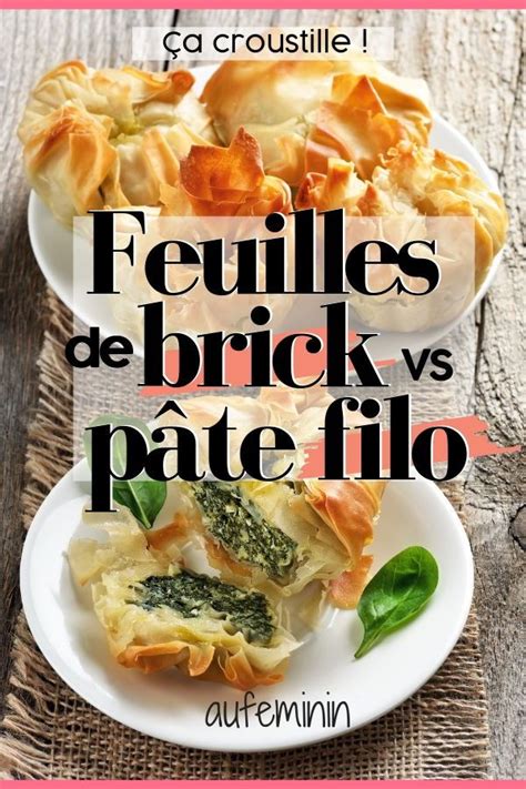 Comment utiliser les feuilles de brick Comment utiliser la pâte filo