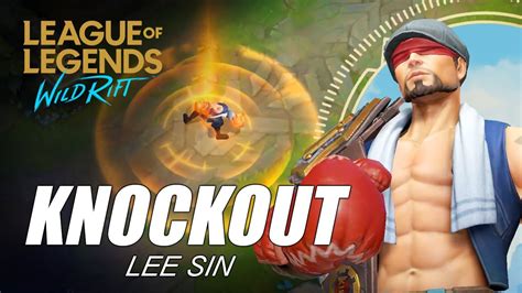 Knockout Lee Sin Skin Spotlight Wild Rift Youtube