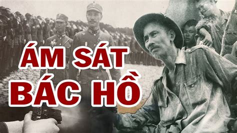 Quân Đội TƯỞng GiỚi ThẠch 3 Lần Ám Sát BÁc HỒ QĐnd Việt Nam Đập Tan Âm Mưu DiỆt CỘng CẦm HỒ