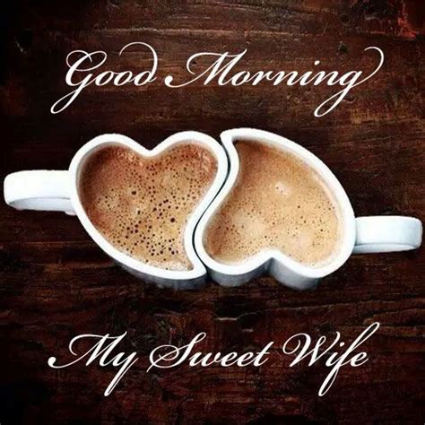 My Sweet Wife Good Morning Messages For Wife Good Morning Wife