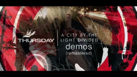 Thursday A City By The Lights Divided Demo Set Remaster Youtube