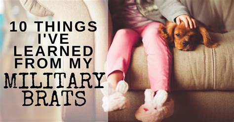 10 things i ve learned from my military brats military spouse