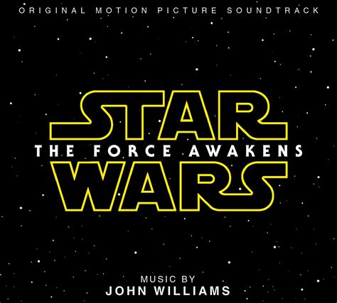 Star Wars The Force Awakens Soundtrack Available Worldwide Latf Usa